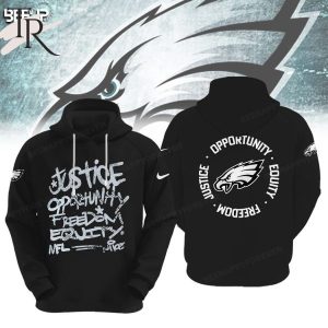 NFL Philadelphia Eagles Justice Opportunity Equity Freedom Hoodie